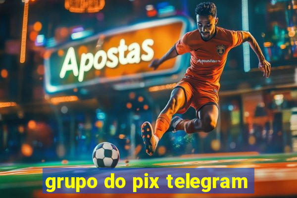 grupo do pix telegram